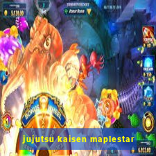 jujutsu kaisen maplestar